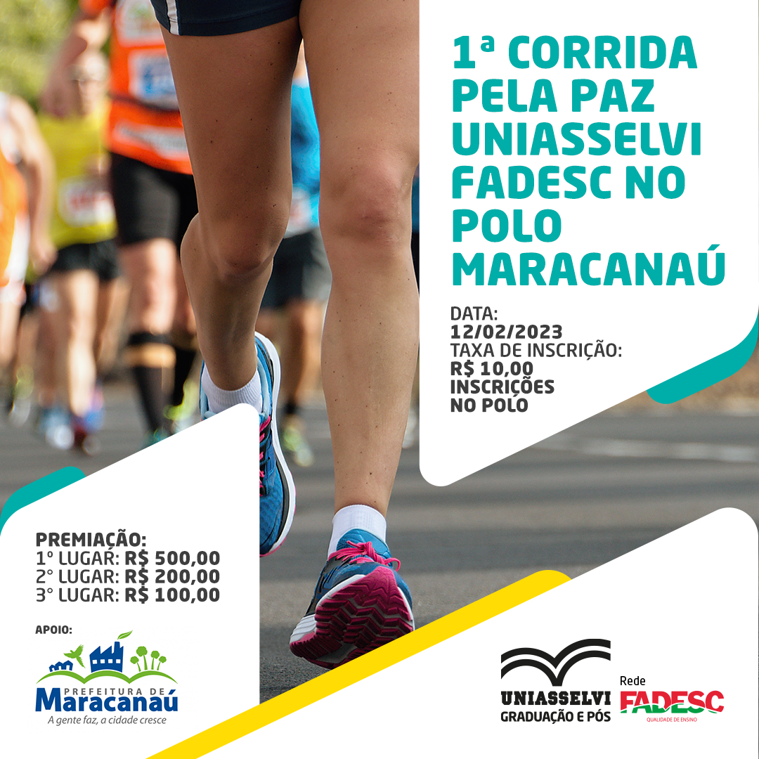 1ª CORRIDA PELA PAZ UNIASSELVI/FADESC NO POLO MARACANAÚ