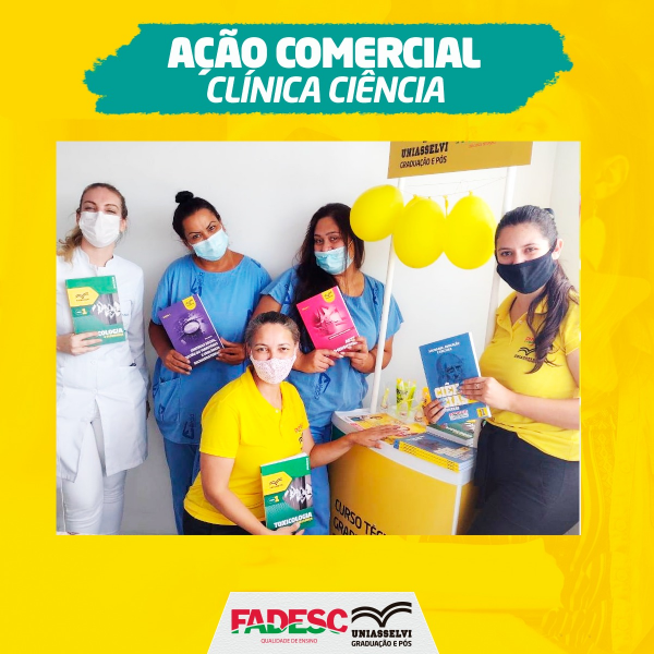 Ação comercial Fadesc Uniasselvi em parceria com Clínica Ciência