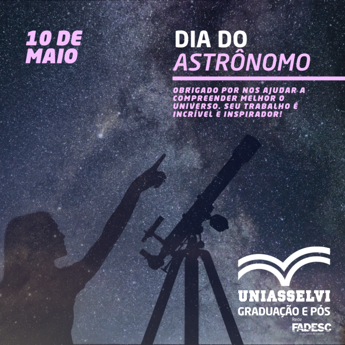 Dia do Astrônomo! 