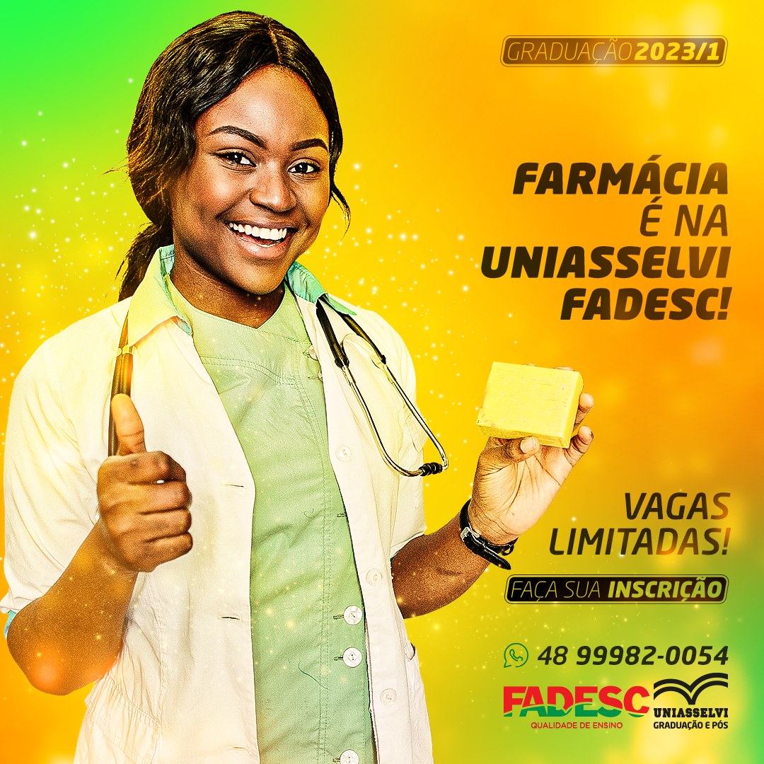 GRADUAÇÃO EM FARMÁCIA É FADESC/UNIASSELVI!