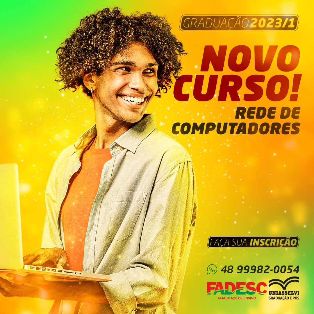 GRADUAÇÃO EM REDE DE COMPUTADORES É NA FADESC/UNIASSELVI!