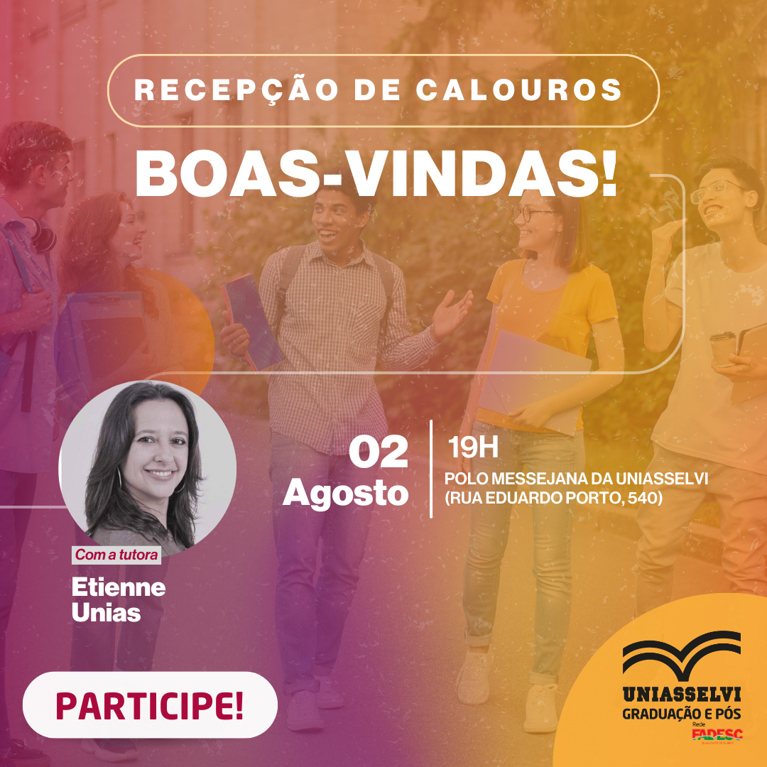 PARTICIPE DA RECEPÇÃO DOS CALOUROS