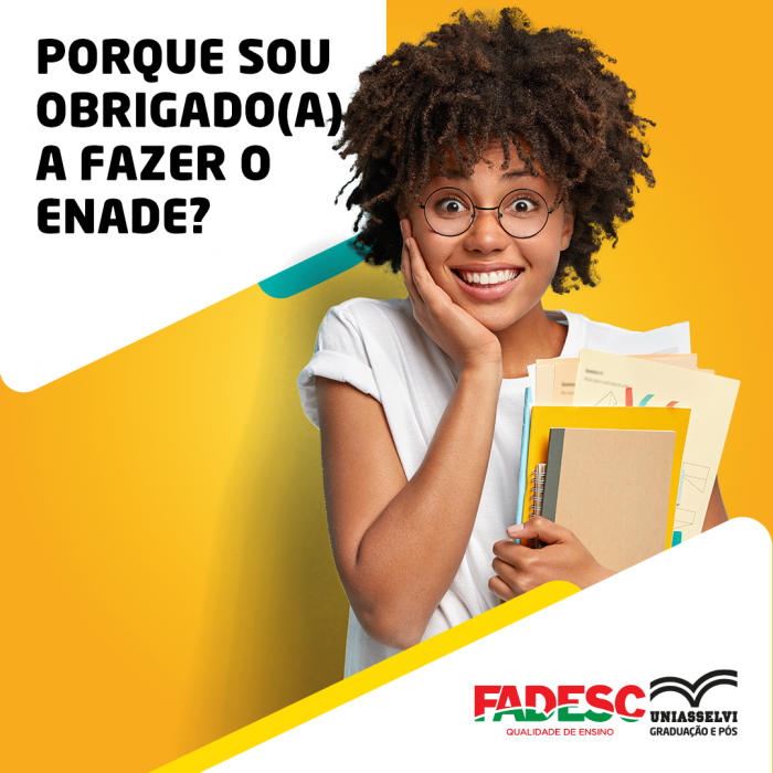 PORQUE SOU OBRIGADO(A) A FAZER O ENADE?