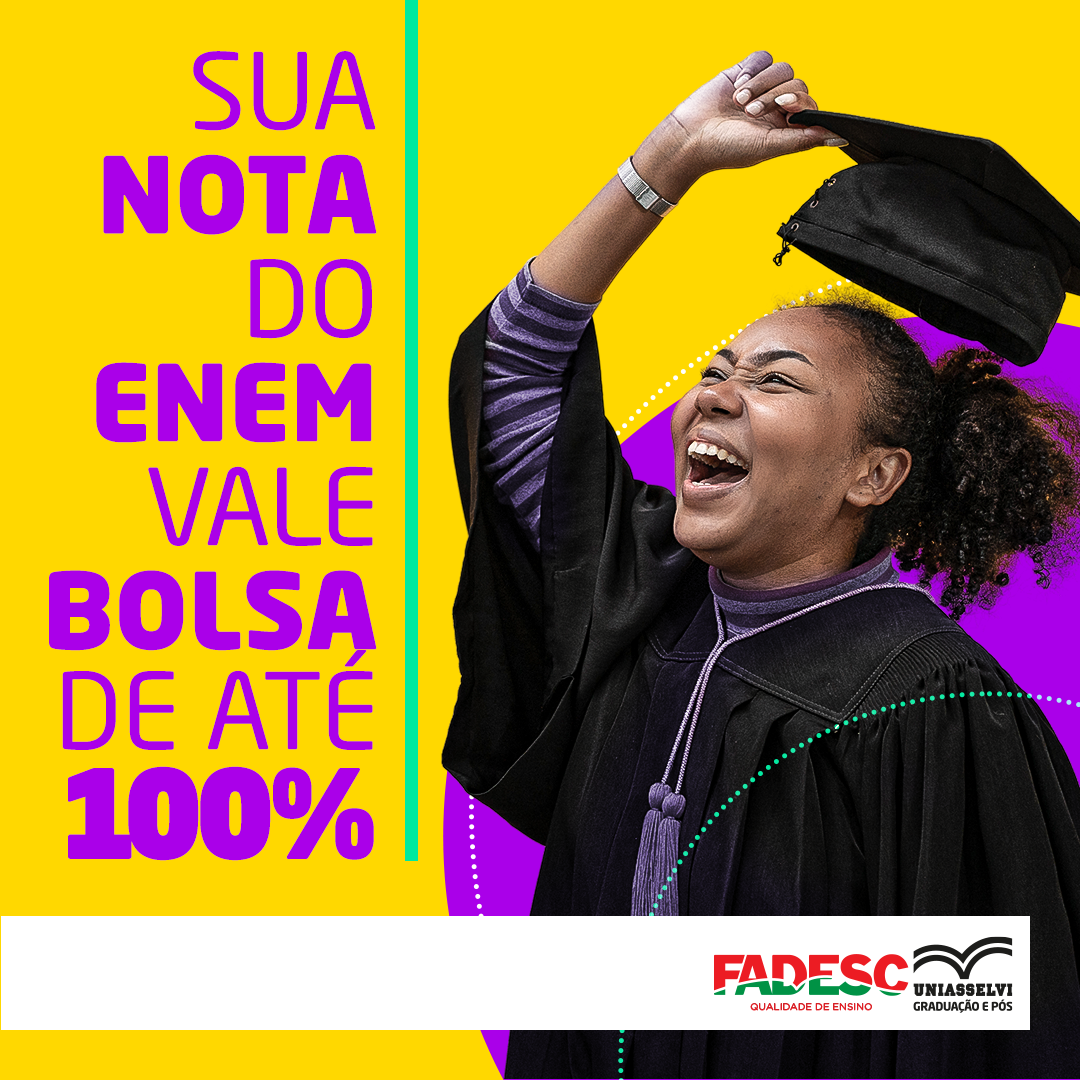 SUA NOTA DO ENEM VALE BOLSA DE ATÉ 100%
